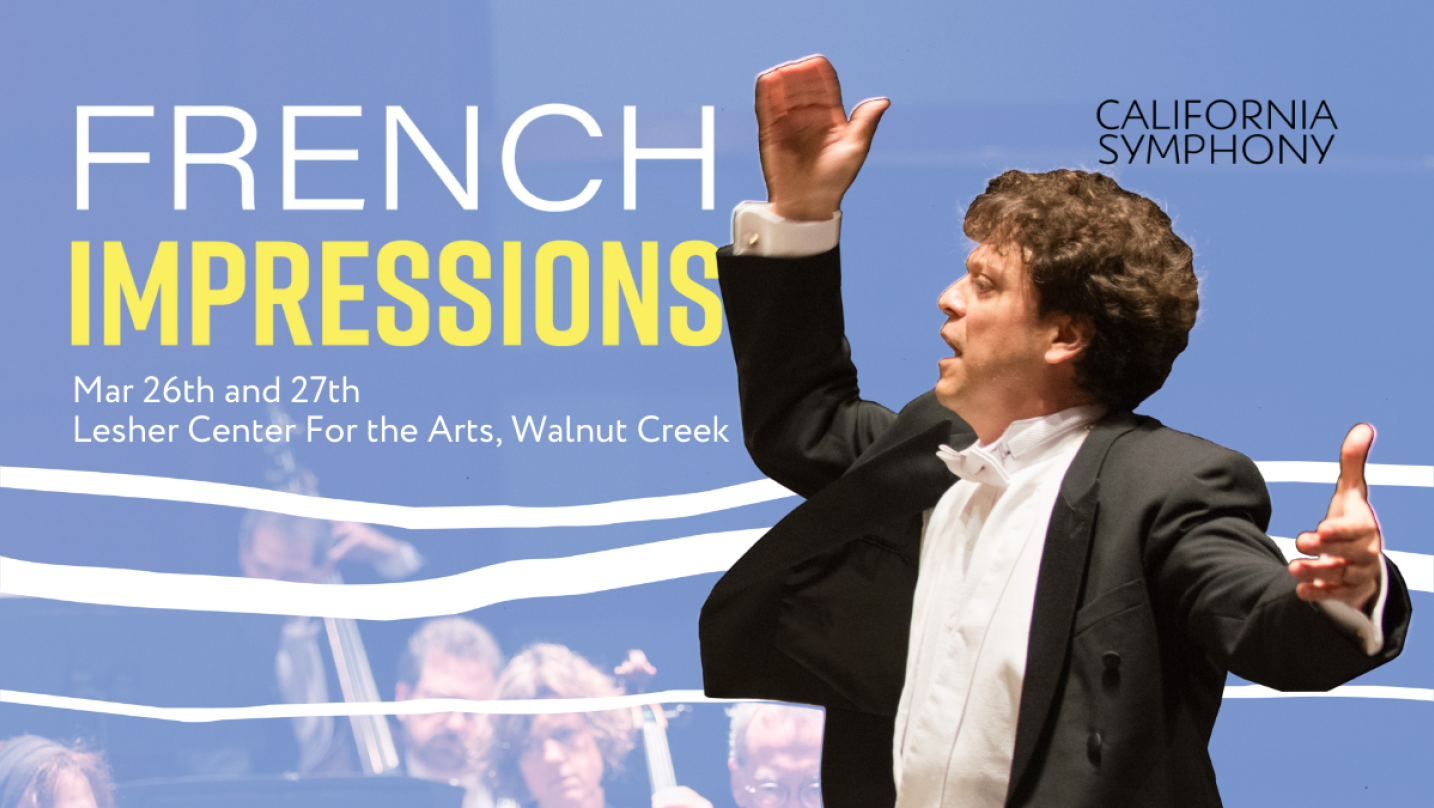 Win tickets to California Symphony's "French Impressions"