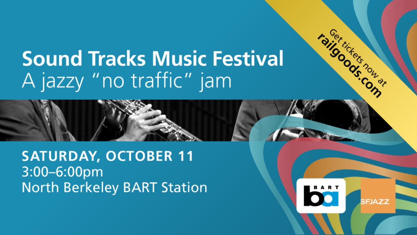 Win tickets to the BART & SFJAZZ "Sound Tracks" Music Festival