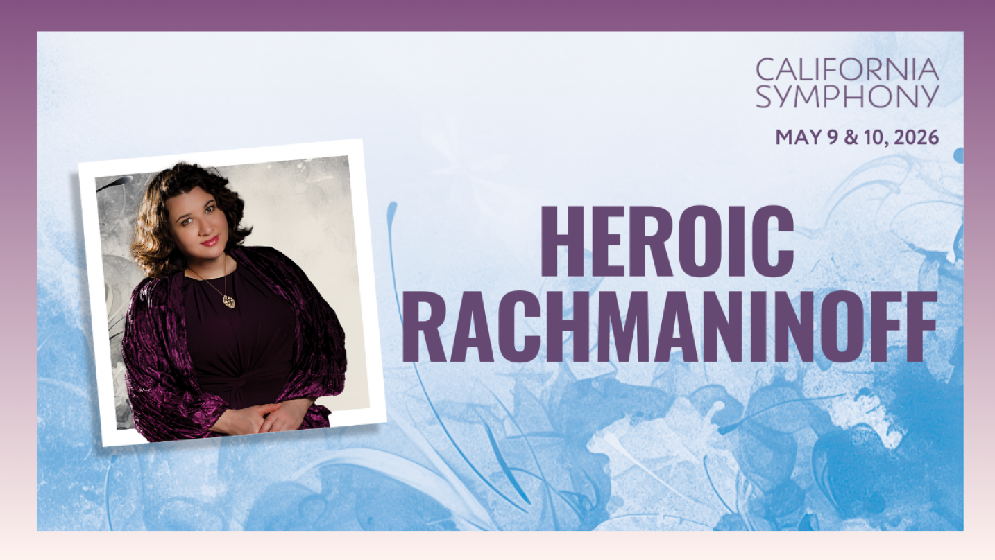 Win tickets to California Symphony's "Heroic Rachmaninoff"
