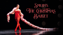 Win tickets to Smuin's "The Christmas Ballet" in Walnut Creek