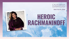 Win tickets to California Symphony's "Heroic Rachmaninoff"
