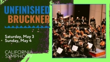 Win tickets to California Symphony's "Unfinished Bruckner"
