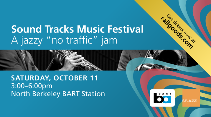 Win tickets to the BART & SFJAZZ "Sound Tracks" Music Festival